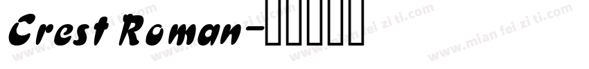 Crest Roman字体转换